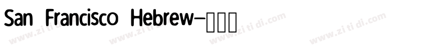 San Francisco Hebrew字体转换